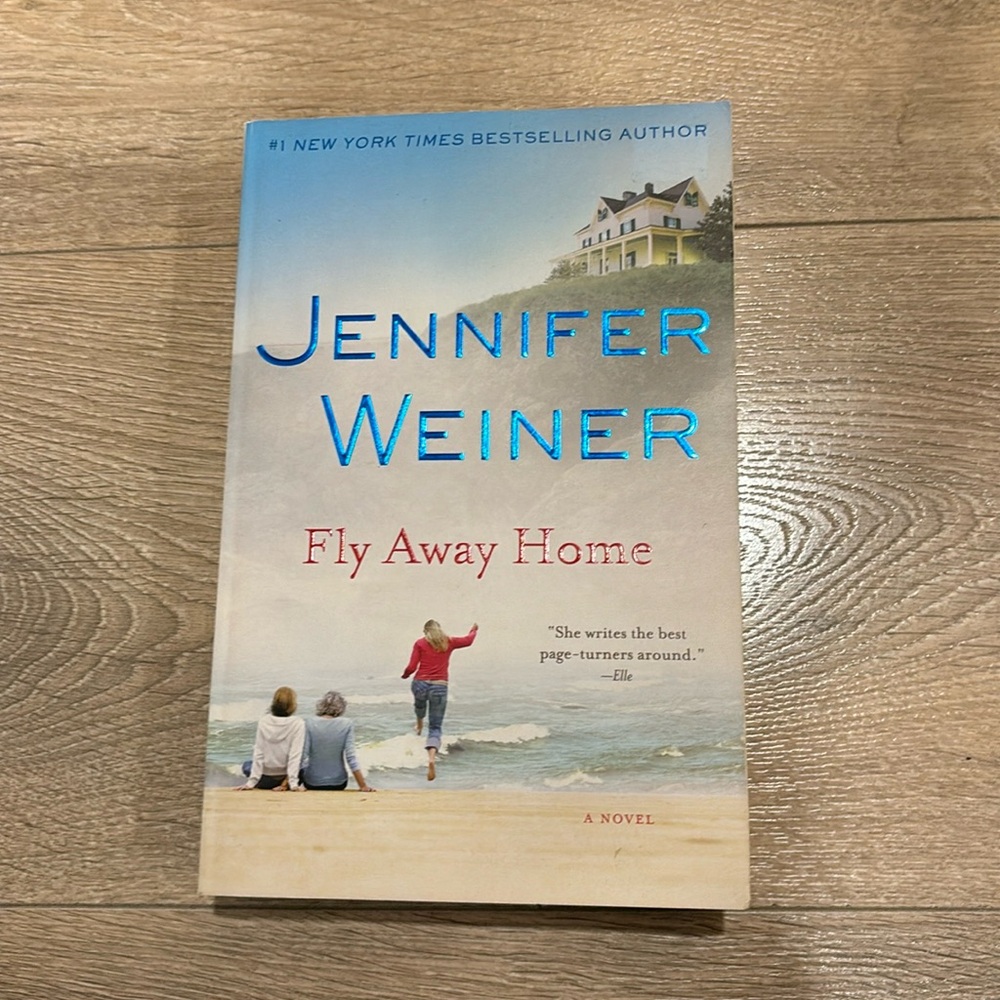 Fly Away Home book by Jennifer Weiner $5 add on